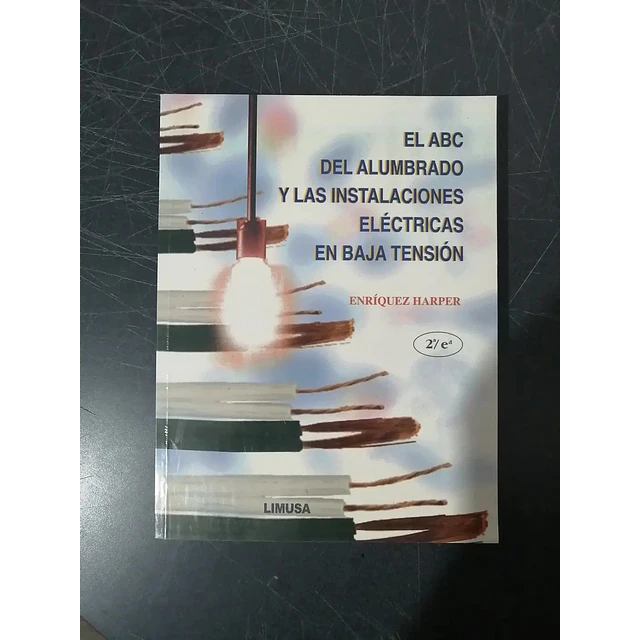 El ABC del alumbrado y las instalaciones eléctricas en baja tensión
