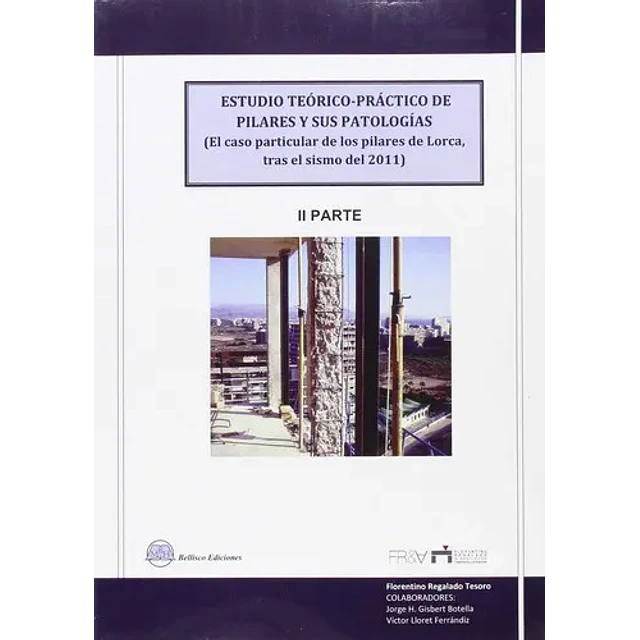 Estudio Teórico-Práctico de Pilares y sus Patologías - Parte 2