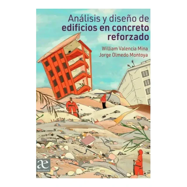 Análisis y diseño de edificios en concreto reforzado