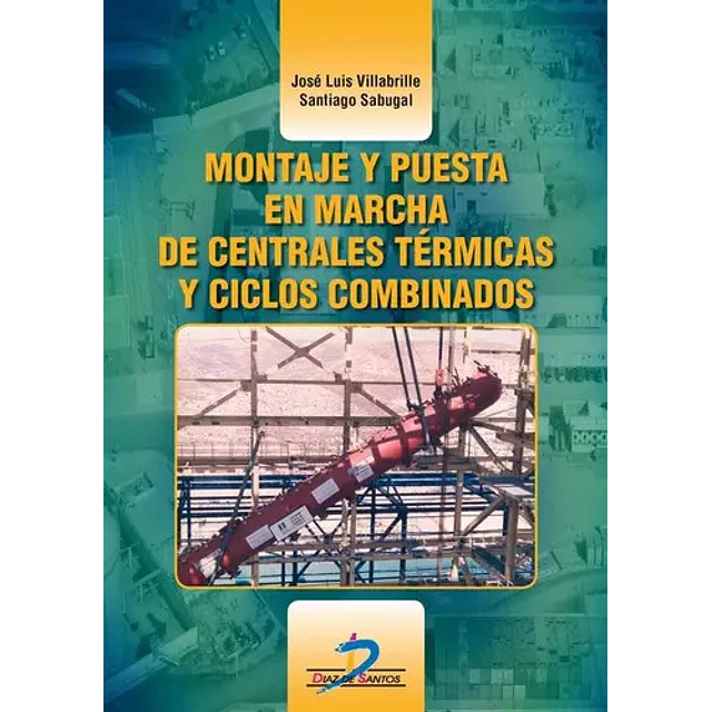 Montaje y puesta en marcha de centrales térmicas y ciclos combinados