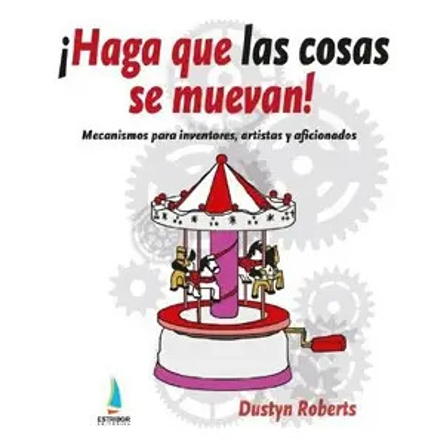 ¡ Haga que las cosas se muevan !