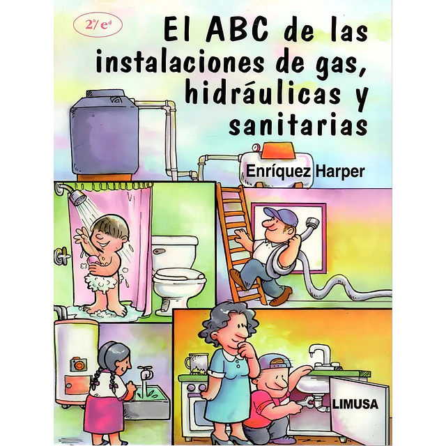 El ABC de las instalaciones de gas, hidraulicas y sanitarias