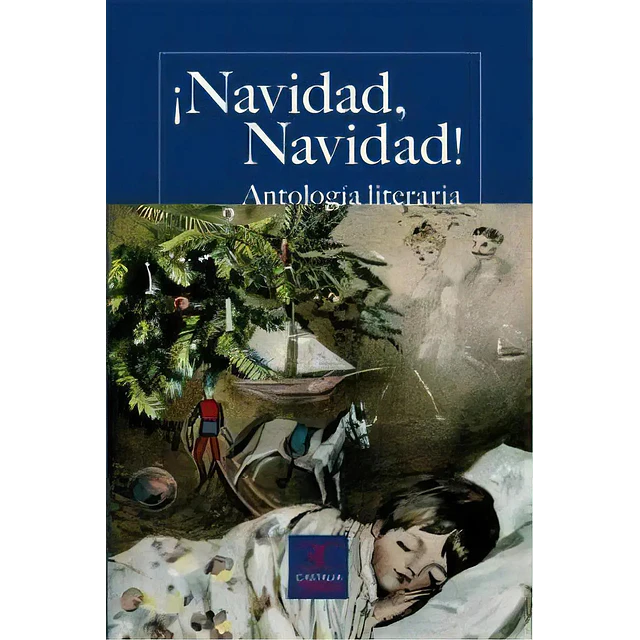 ¡ Navidad, Navidad ! Antología Literaria