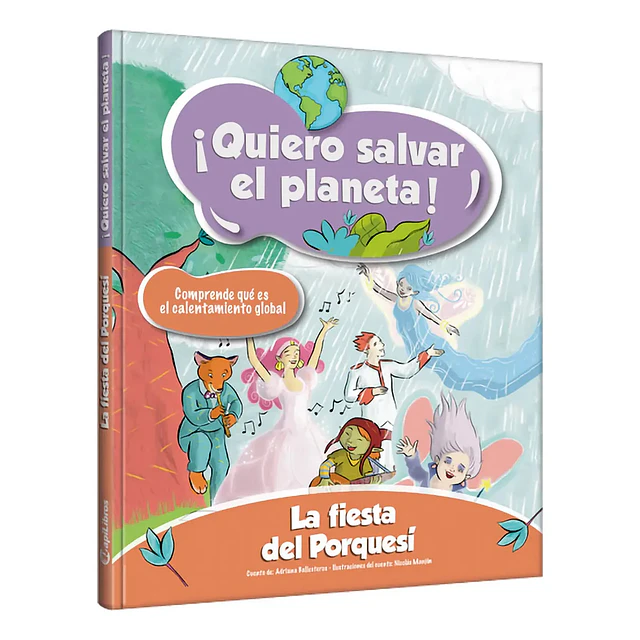 La Fiesta Del Porquesi Quiero Salvar El Planeta