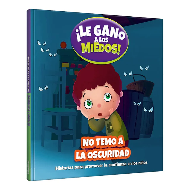 !Le gano a los miedos! No temo a la oscuridad. Historias para promover la confianza en los niños