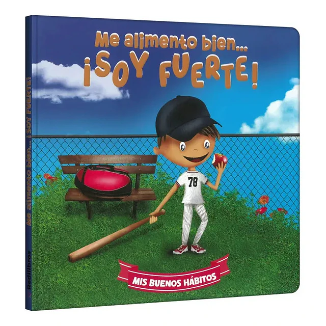 Me alimento bien ¡Soy fuerte!