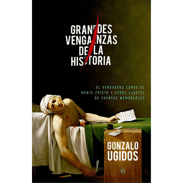 Grandes Venganzas de la Historia