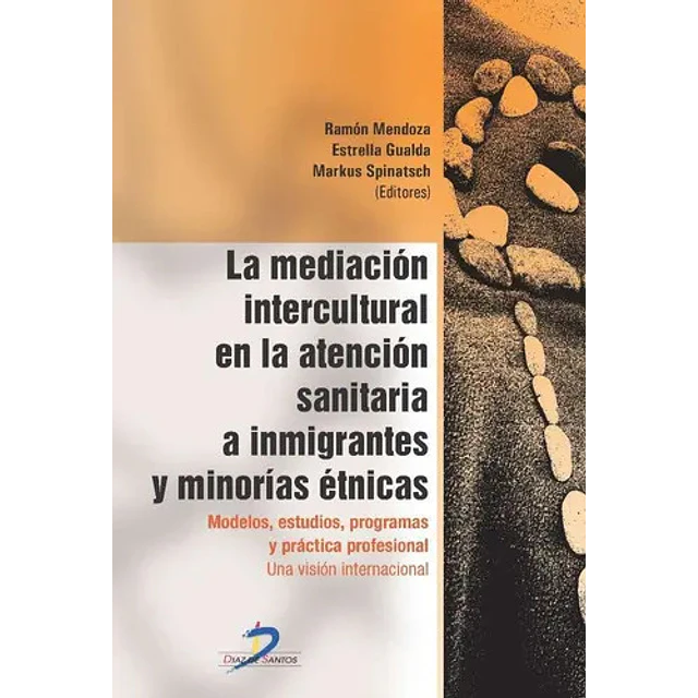 La mediacion intercultural en la atencion sanitaria a inmigrantes y minorias etnicas