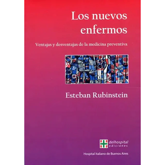 Los nuevos enfermos