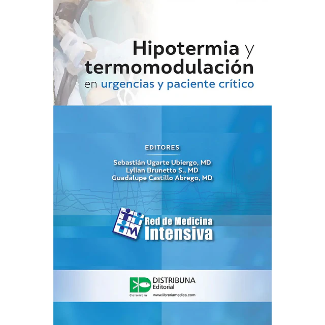 Hipotermia y termomodulación en urgencias y paciente crítico
