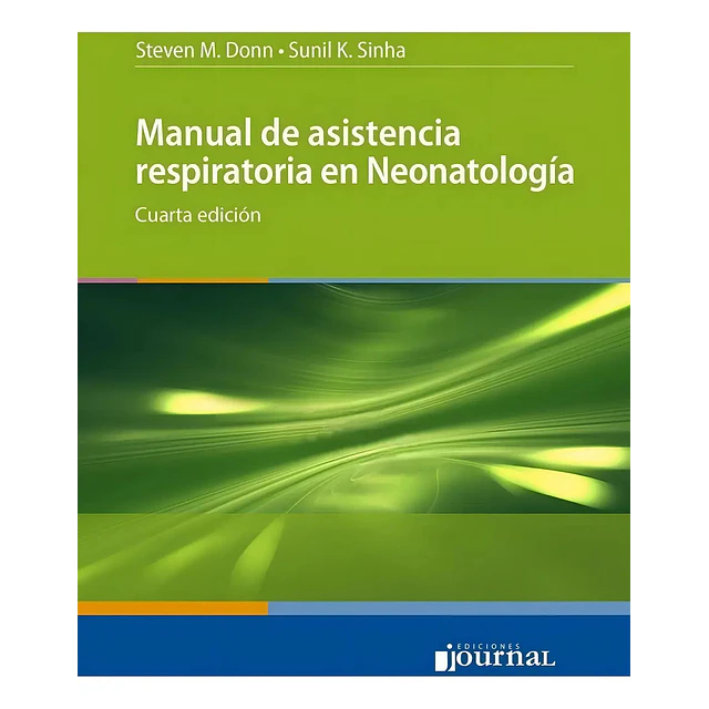 Manual de Asistencia Respiratoria en Neonatología