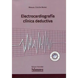 Electrocardiografía Clínica Deductiva