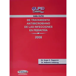 Guia Olpid de tratamiento antimicrobiano de las infecciones en Pediatria 2008