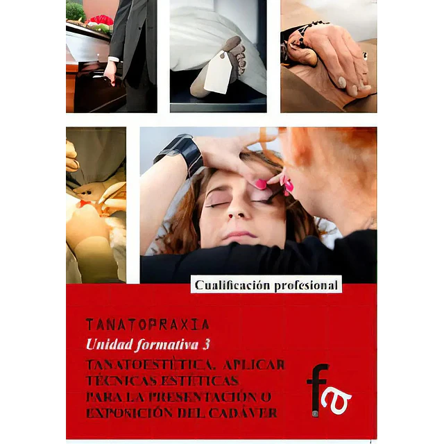 Tanatopraxia Unidad Formativa 3