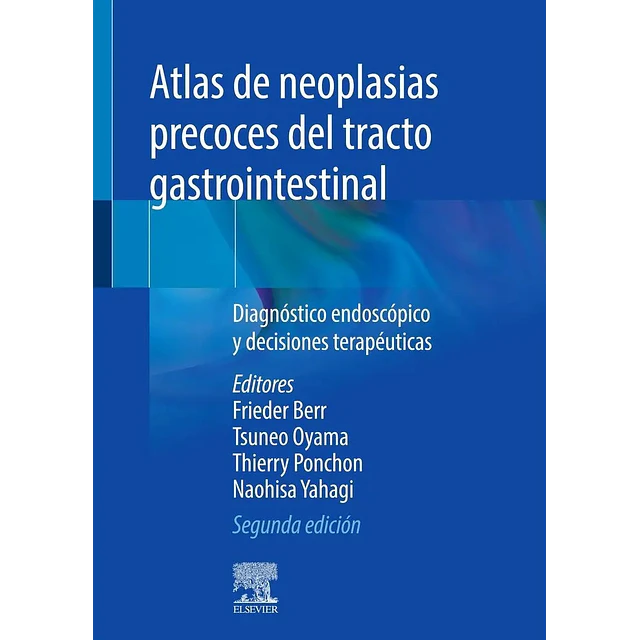 Atlas de neoplasias precoces del tracto gastrointestinal