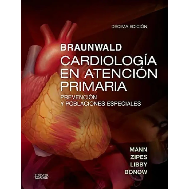 Braunwald Cardiología en atención primaria