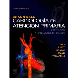Cardiología en atención primaria Braunwald