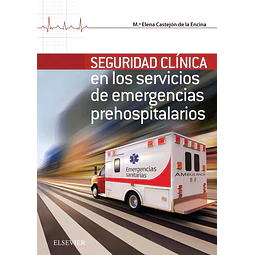 Seguridad clínica en los servicios de emergencias prehospitalarios
