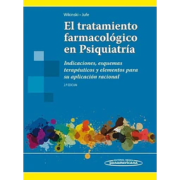 El Tratamiento Farmacológico en Psiquiatría