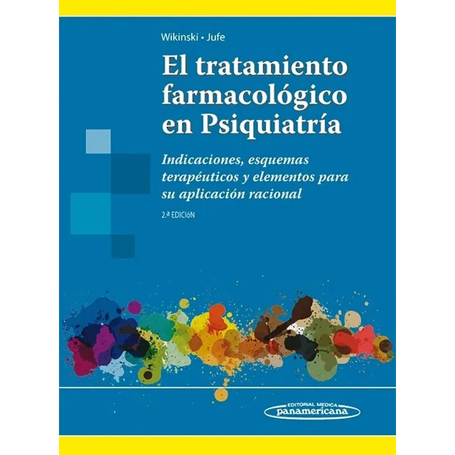 El Tratamiento Farmacológico en Psiquiatría