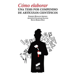 Cómo elaborar una tesis por compendio de artículos científicos
