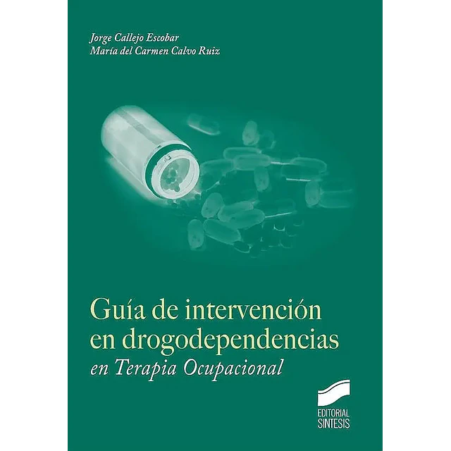 Guía de intervención en drogodependencias en Terapia Ocupacional