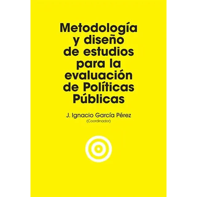 Metodología y diseño de estudios para la evaluación de políticas públicas