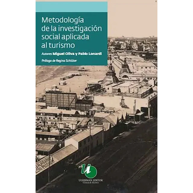 Metodología De La Investigación Social Aplicada Al Turismo