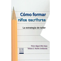 Cómo formar niños escritores