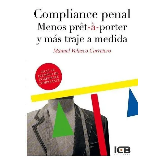 Compliance penal Menos prêt-a-porter y más traje a medida