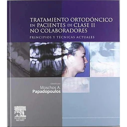 Tratamiento Ortodoncico en Pacientes de Clase II No Colaboradores