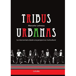 Tribunas urbanas, la indumentaria desde una perspectiva multicultural