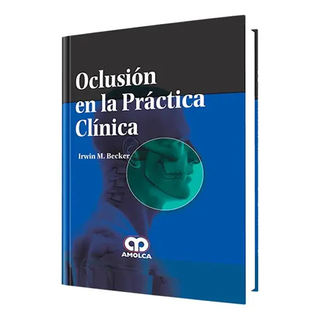 Oclusión en la Práctica Clínica