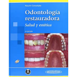 Odontología Restauradora. Salud y Estética