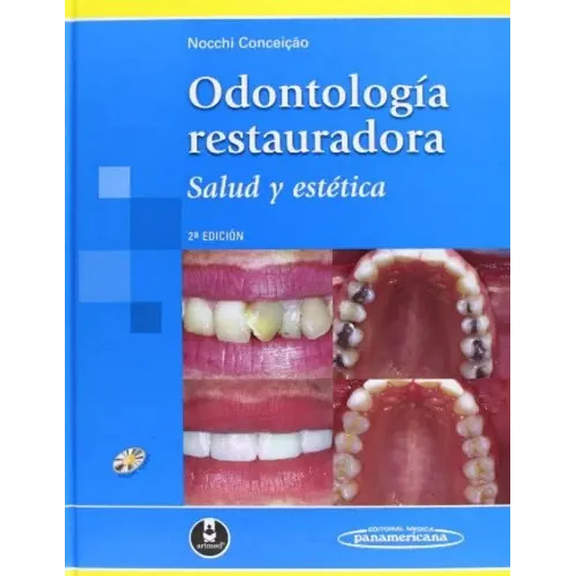 Odontología Restauradora. Salud y Estética