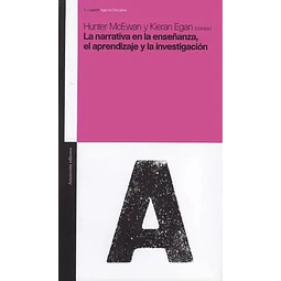 La narrativa en la enseñanza, el aprendizaje y la investigación