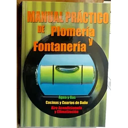 Manual práctico de Plomería y Fontanería