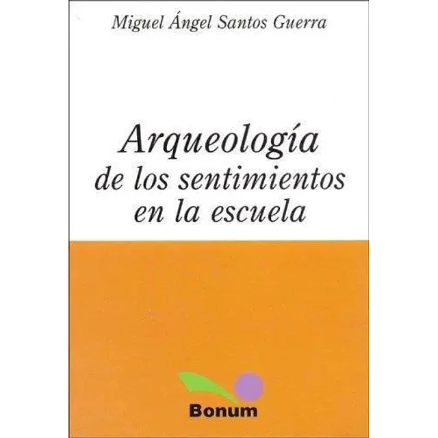 Arqueologia de los sentimientos en la escuela
