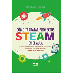 Como trabajar proyectos STEAM en el aula