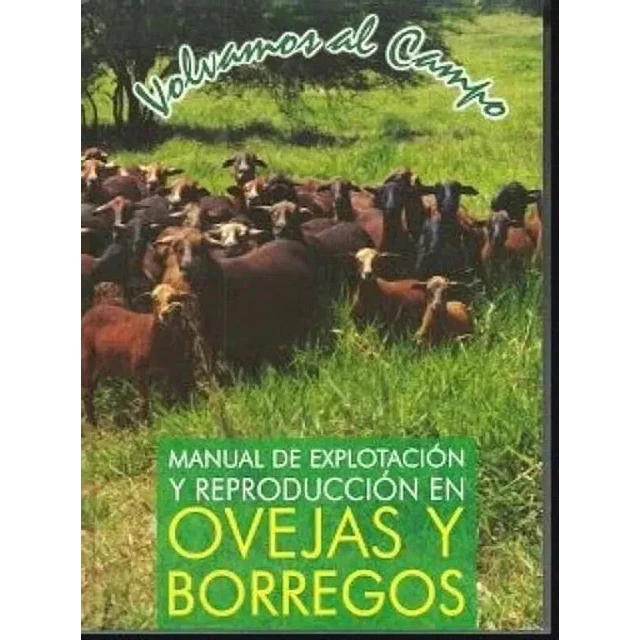 Manual de explotación y reproduccion en Ovejas y Borregos