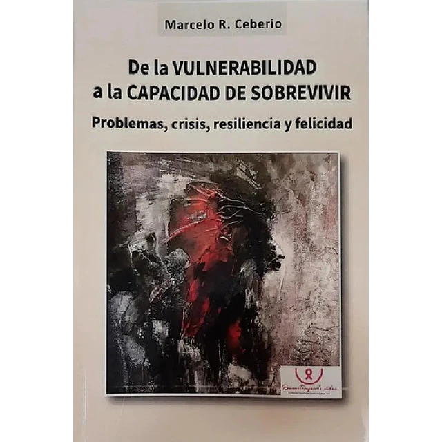 De la vulnerabilidad a la capacidad de sobrevivir
