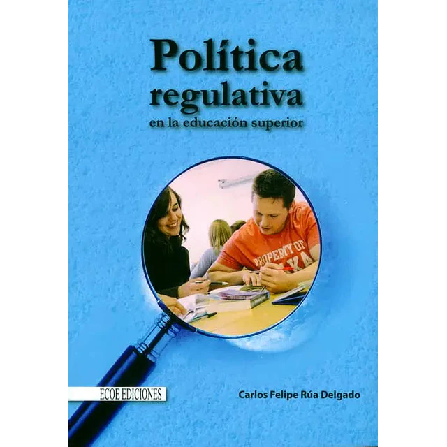 Política Regulativa en la Educación Superior