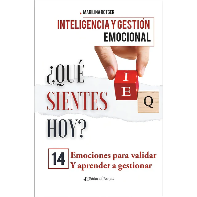 Inteligencia y gestión emocial. ¿Qué sientes hoy?