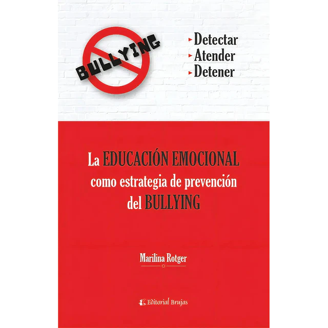 La educación emocional como estrategia de prevención del bullying