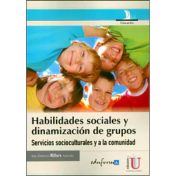 Habilidades sociales y dinamización de grupos