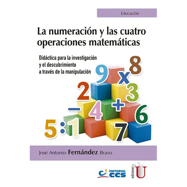 La Numeración y las Cuatro Operaciones Matemáticas
