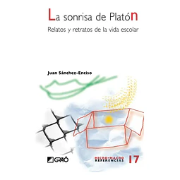 La sonrisa de Platon realtos y retratos de la vida escolar