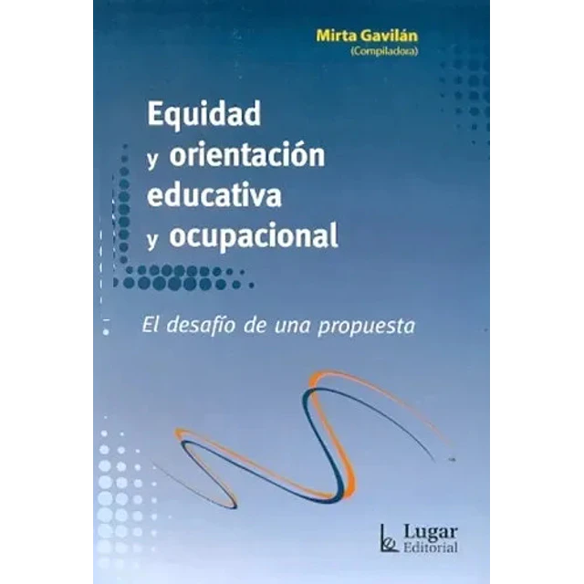 Equidad y orientación educativa y ocupacional