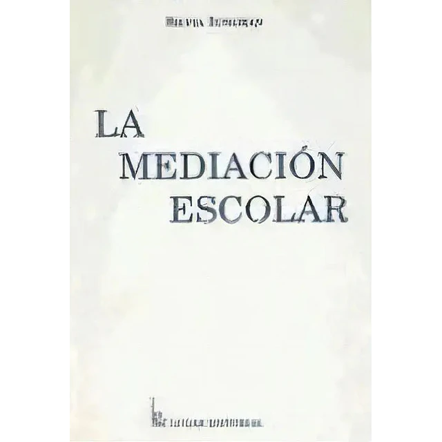 La Mediacion Escolar
