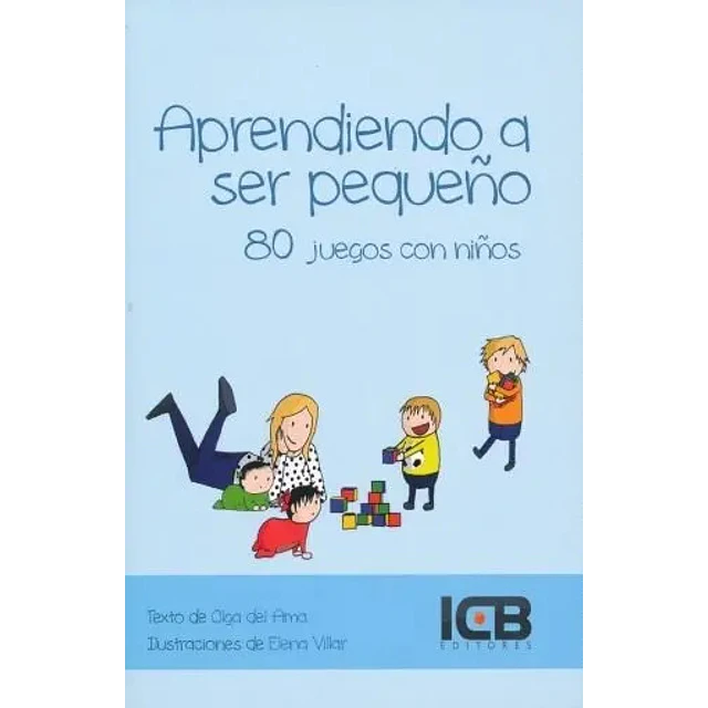 Aprendiendo a Ser Pequeño